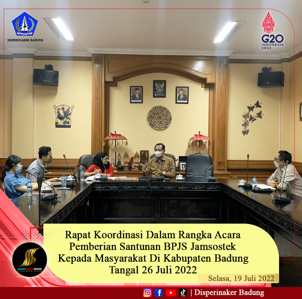 Rapat Koordinasi Dalam Rangka Acara Pemberian Santunan BPJS Jamsostek Kepada Masyarakat Di Kabupaten Badung Tanggal 26 Juli 2022